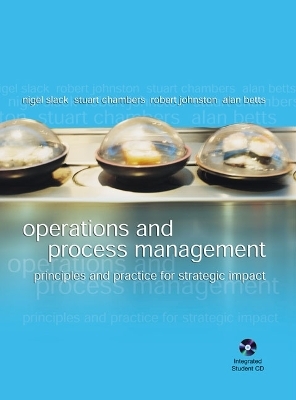 Operations and Process Management - Nigel Slack, Stuart Chambers, Robert Johnston, Alan Betts