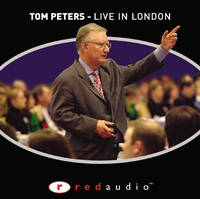 Tom Peters Live in London - Audio CD - Tom Peters