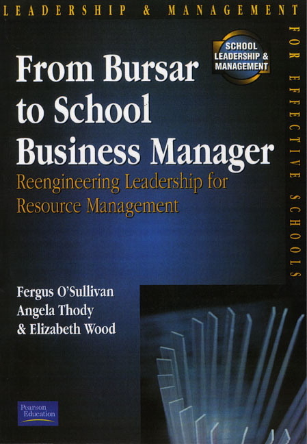 From Bursar To School Business Manager - Fergus. O'Sullivan, Angela. Thody, Liz. Wood