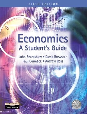 Economics - John Beardshaw, Dave Brewster, Paul Cormack, A. Ross