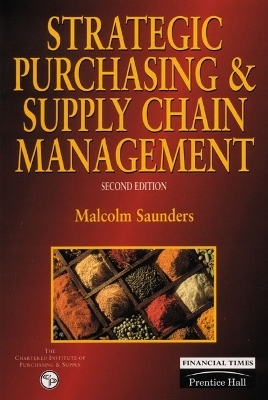 Strategic Purchasing And Supply Chain Management - Malcolm Saunders