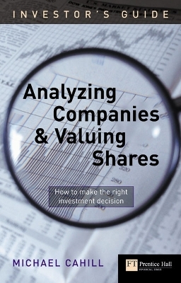 An Investor's Guide to Analyzing Companies and Valuing Shares - Michael Cahill