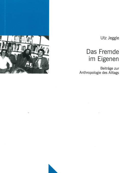Das Fremde im Eigenen - Utz Jeggle