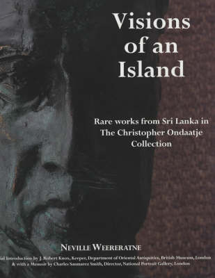 Visions of an Island - Neville Weereratne