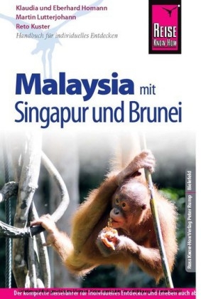 Reise Know-How Malaysia mit Singapur und Brunei