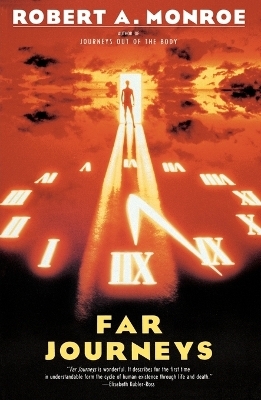 Far Journeys - Robert A. Monroe