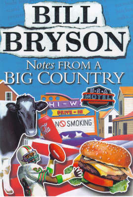 Notes from a Big Country - Bill Bryson