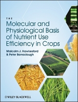 The Molecular and Physiological Basis of Nutrient Use Efficiency in Crops - Malcolm J. Hawkesford, Peter Barraclough