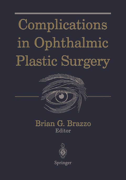 Complications in Ophthalmic Plastic Surgery - 