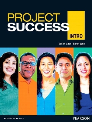 Project Success Intro Student Book with eText - Susan Gaer, Sarah Lynn