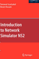 An Introduction to Network Simulator Ns2 - Teerawat Issariyakul, Ekram Hossain