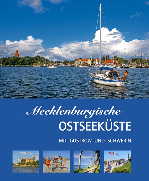 Mecklenburgische Ostseek&uuml;ste mit G&uuml;strow und Schwerin - 