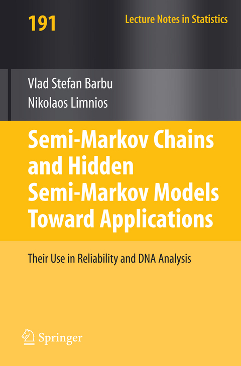 Semi-Markov Chains and Hidden Semi-Markov Models toward Applications - Vlad Stefan Barbu, Nikolaos Limnios