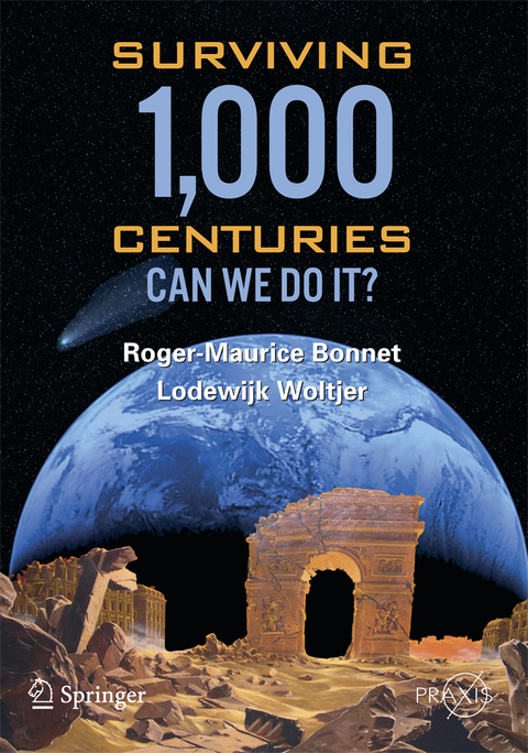Surviving 1000 Centuries - Roger-Maurice Bonnet, Lodewyk Woltjer
