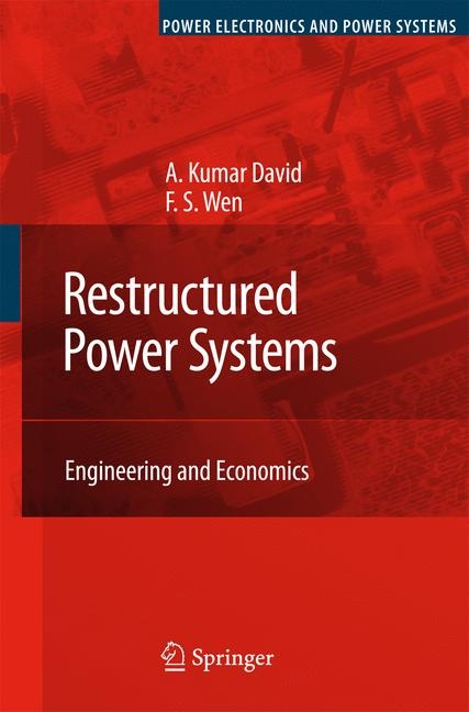 Restructured Power Systems - A. Kumar David, F.S. Wen