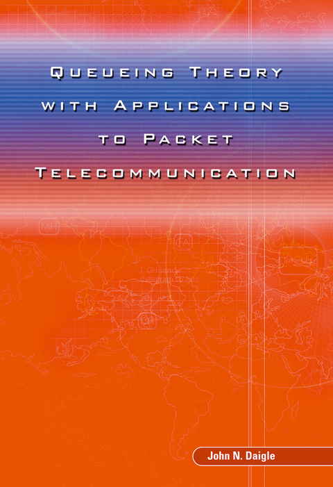 Queueing Theory with Applications to Packet Telecommunication - John Daigle