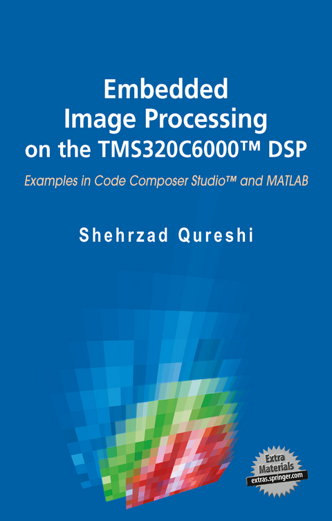 Embedded Image Processing on the TMS320C6000™ DSP - Shehrzad Qureshi