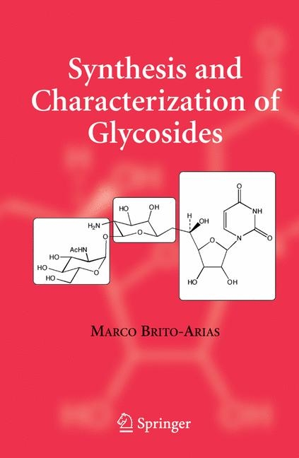 Synthesis and Characterization of Glycosides - Marco Brito-Arias