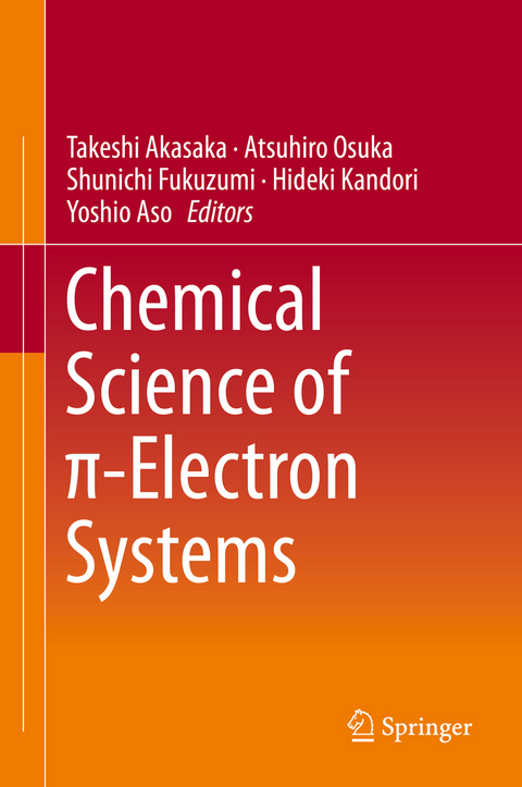Chemical Science of &pi;-Electron Systems - 