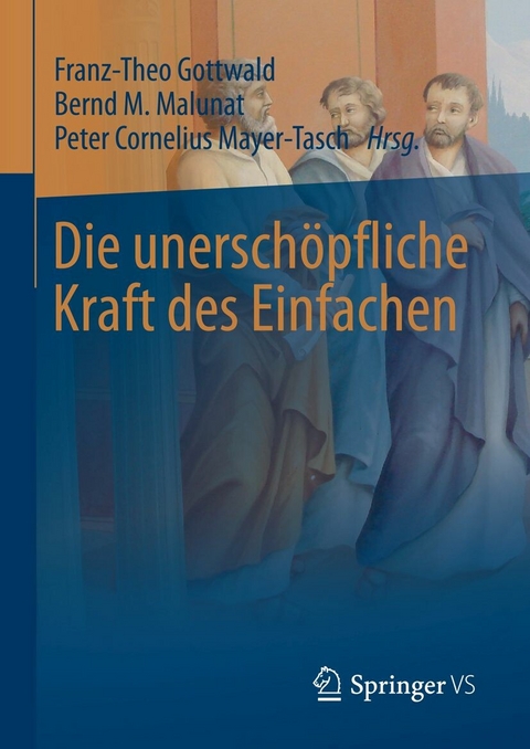 Die unersch&ouml;pfliche Kraft des Einfachen - 