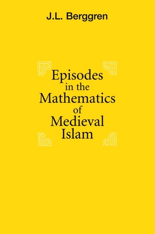 Episodes in the Mathematics of Medieval Islam
