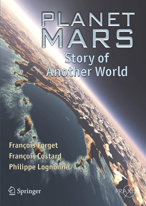 Planet Mars - Fran&ccedil;ois Forget, Fran&ccedil;ois Costard, Philippe Lognonn&eacute;