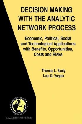 Decision Making with the Analytic Network Process - Thomas Lorie Saaty, Luis G. Vargas