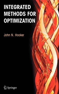 Integrated Methods for Optimization - John N. Hooker