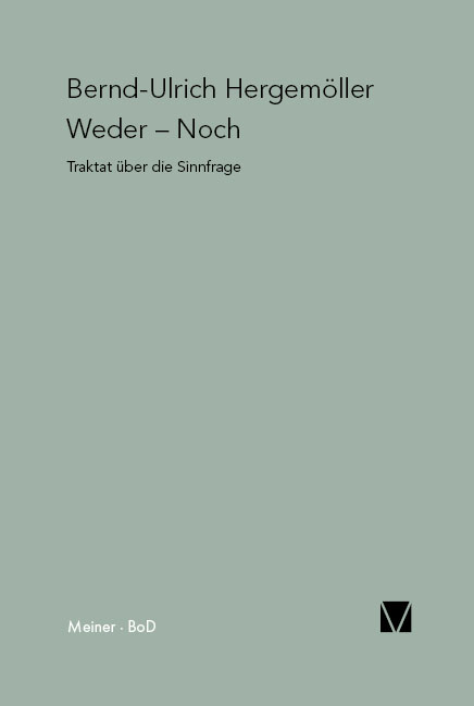 Weder – Noch - Bernd-Ulrich Hergemöller