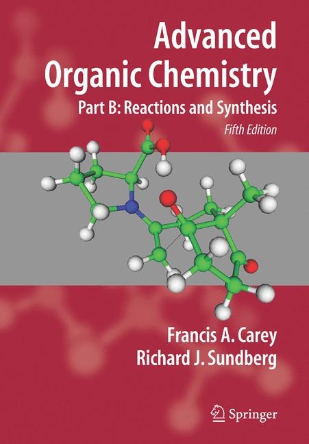Advanced Organic Chemistry - Francis A. Carey, Richard J. Sundberg