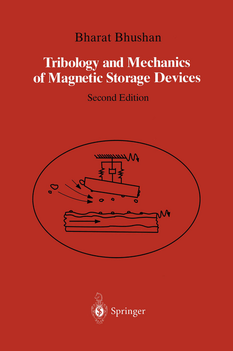 Tribology and Mechanics of Magnetic Storage Devices - Bharat Bhushan