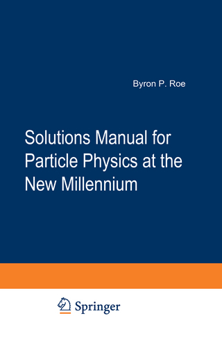 Solutions Manual for Particle Physics at the New Millennium