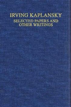 Selected Papers and Other Writings - Irving Kaplansky