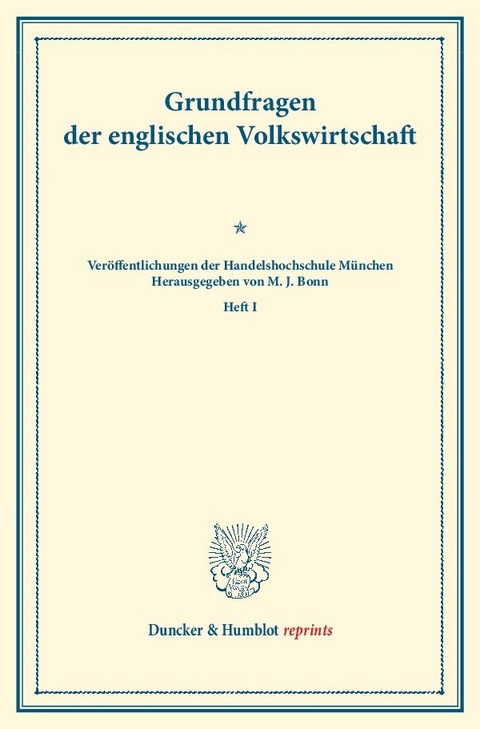 Grundfragen der englischen Volkswirtschaft.