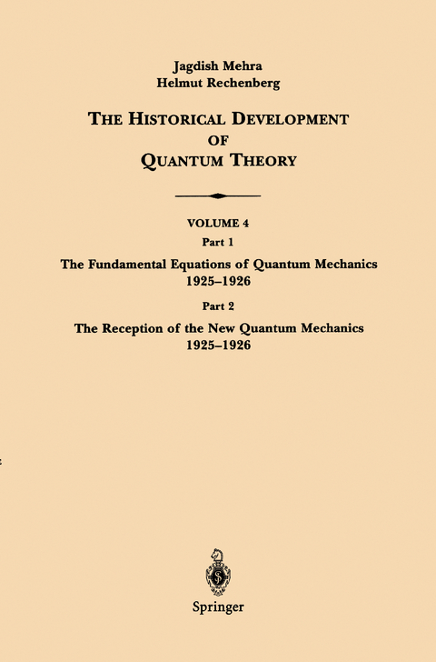The Historical Development of Quantum Theory - Jagdish Mehra, Helmut Rechenberg