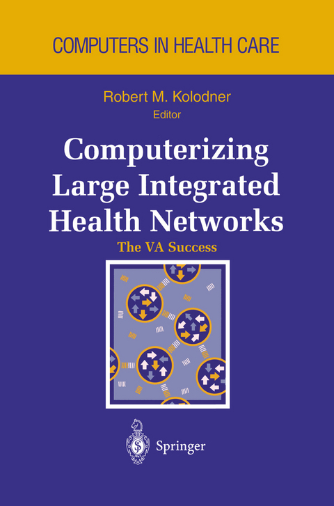 Computerizing Large Integrated Health Networks - 