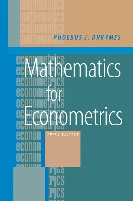 Mathematics for Econometrics - Phoebus J. Dhrymes