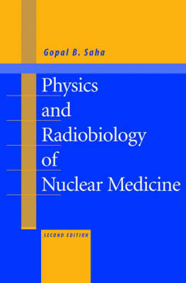 Physics and Radiobiology of Nuclear Medicine