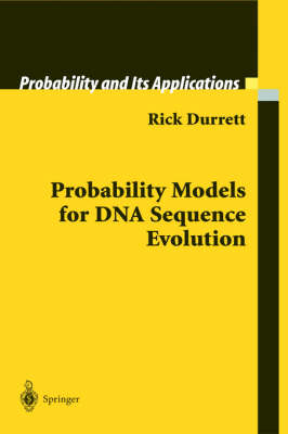 Probability Models for DNA Sequence Evolution - Richard Durrett