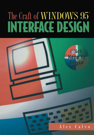 The Craft of Windows 95™ Interface Design