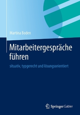 Mitarbeitergespr&auml;che f&uuml;hren - Martina Boden