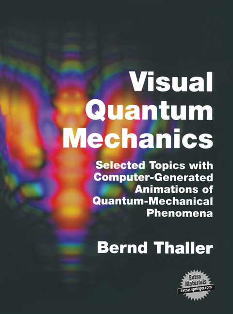 Visual Quantum Mechanics - Bernd Thaller