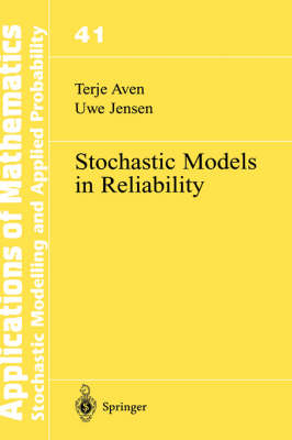 Stochastic Models in Reliability - Terje Aven, Uwe Jensen