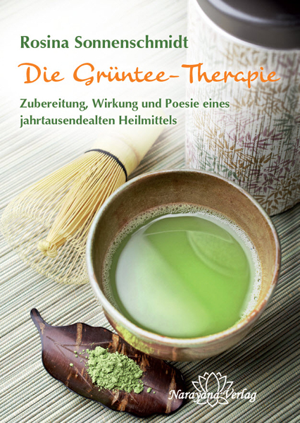 Die Gr&uuml;ntee-Therapie - Rosina Sonnenschmidt