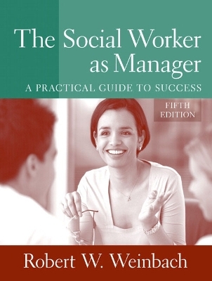 The Social Worker as Manager - Robert W. Weinbach