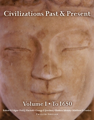 Civilizations Past & Present, Volume 1 (to 1650) - Robert R. Edgar, Neil J. Hackett, George F. Jewsbury, Barbara A. Molony, Matthew S. Gordon