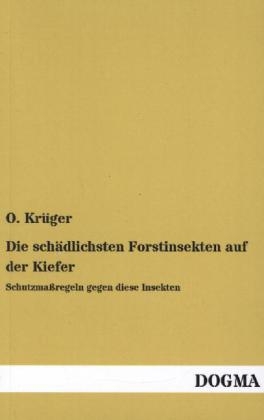 Die schÃ¤dlichsten Forstinsekten auf der Kiefer