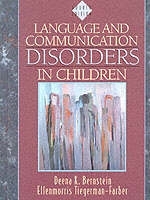 Language and Communication Disorders in Children - Deena K. Bernstein, Ellenmorris Tiegerman-Farber