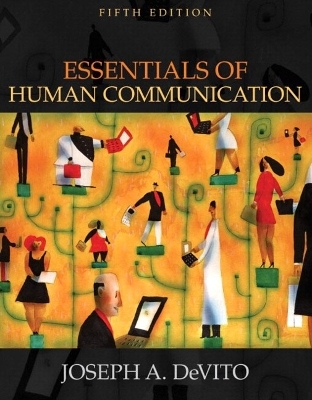 Essentials of Human Communication (with Study Card) - Joseph A. DeVito