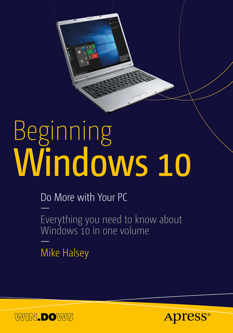 Beginning Windows 10 - Mike Halsey